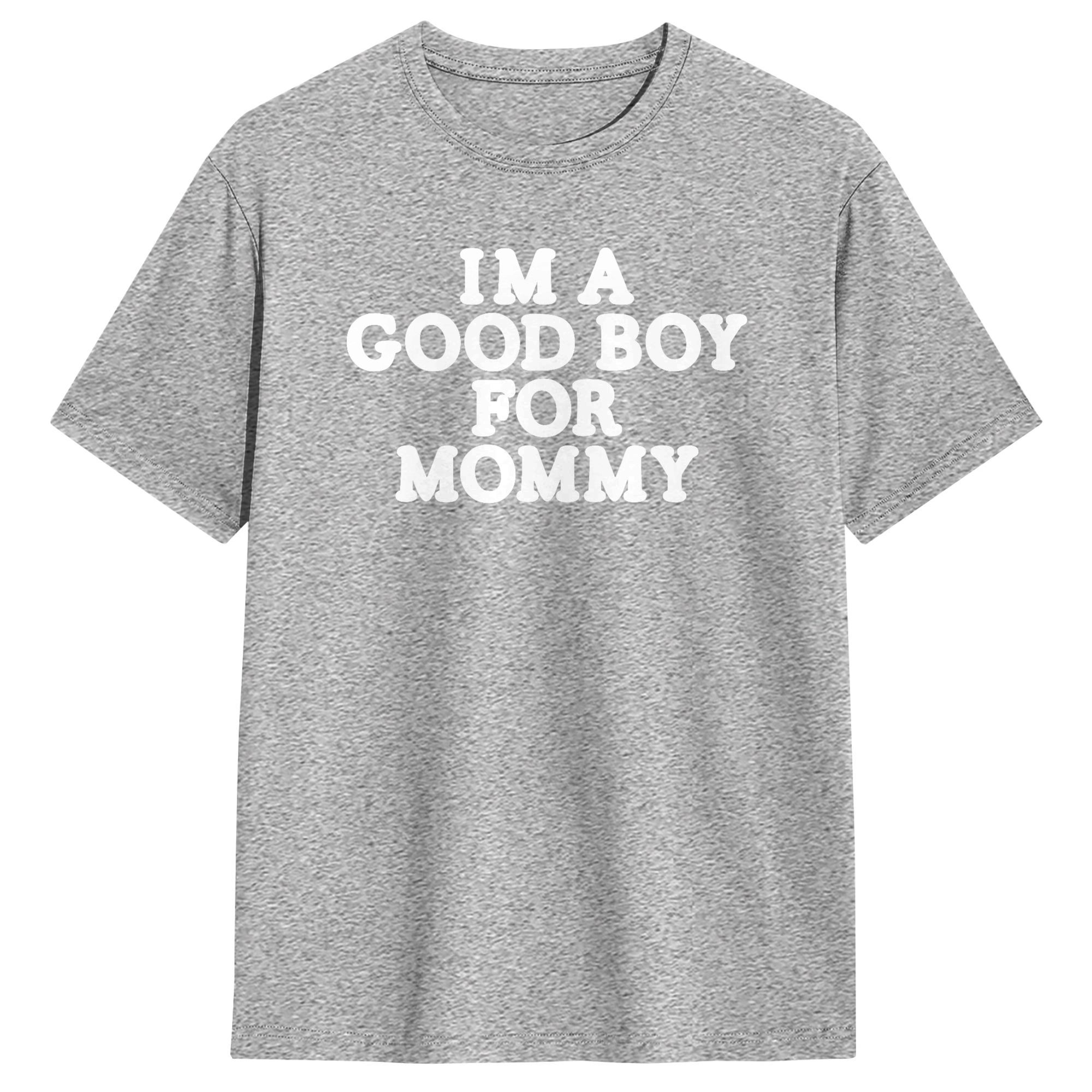 I'm A Good Boy for Mommy T-Shi - огляд і ціна Summer Clothing Ideas